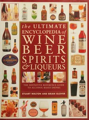The Ultimate Encyclopedia Of Wine Beer Spirits Updated Walton