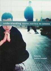 Understanding Youth Justice In Canada Campbell Kathryn M Kathryn Maria