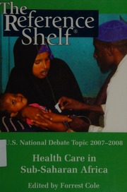 Us National Debate Topic 20072008 Healthcare In Subsaharan Africa Cole
