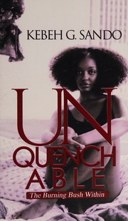 Unquenchable The Burning Bush Within Sando Kebeh G Author