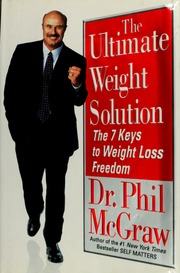 The Ultimate Weight Solution The 7 Keys To Weight Loss Freedom Mcgraw