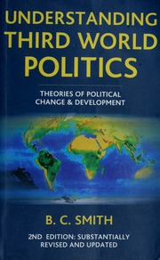 Understanding Third World Politics 2nd Ed Substantially Rev And Updated Smith