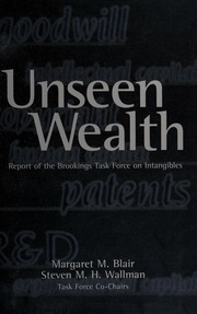 Unseen Wealth Report Of The Brookings Task Force On Intangibles None Blair