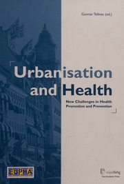 Urbanisation And Health New Challenges In Health Promotion And Prevention European Public Health Association Congress 12th 2004 Oslo
