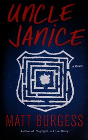 Uncle Janice A Novel None Burgess Matt 1982 Author None