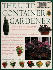 The Ultimate Container Gardener None Donaldson Stephanie None