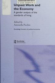 Unpaid Work And The Economy A Gender Analysis Of The Standards Of Living Picchio