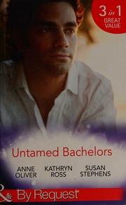 Untamed Bachelors Oliver Anne 1949 Author When He Was Bad Ross
