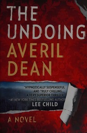 The Undoing A Novel Dean Averil 1968 Author