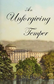 An Unforgiving Temper A Pride And Prejudice Variation Gail Head