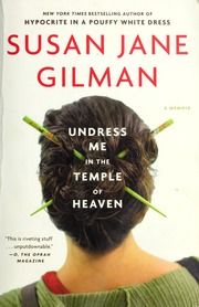 Undress Me In The Temple Of Heaven 1st Ed Gilman Susan Jane