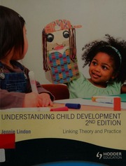 Understanding Child Development Linking Theory And Practice 2nd Ed Lindon