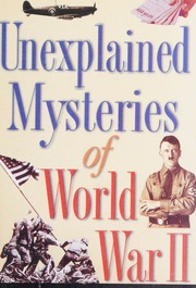 Unexplained Mysteries Of World War Ii Breuer William B 19222010