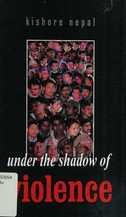 Under The Shadow Of Violence Nepala Kisora Centre For Professional Journalism Studies