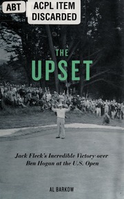 The Upset Jack Flecks Incredible Victory Over Ben Hogan At The Us Open Barkow