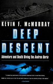 Deep Descent Adventure And Death Diving The Andrea Doria Mcmurray