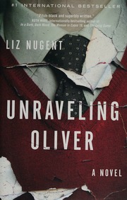 Unravelling Oliver Nugent Liz Author