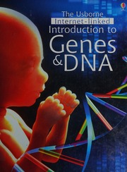 The Usbourne Internetlinked Introduction To Genes Dna Claybourne