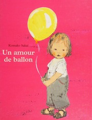 Un Amour De Ballon French Edition Komako Sakaã