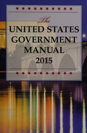 United States Government Manual 2015 United States Office Of The Federal Register