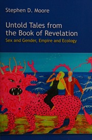 Untold Tales From The Book Of Revelation Sex And Gender Empire And Ecology Moore