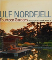 Ulf Nordfjell Fourteen Gardens Nordfjell Ulf 1948 Harpur Jerry Nordfjell
