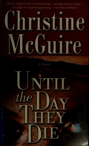 Until The Day They Die Mcguire Christine Copyright Paperback Collection Library Of Congress Dlc