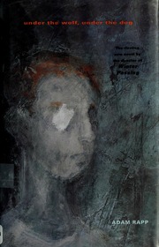 Under The Wolf Under The Dog 1st Ed Rapp Adam