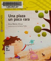 Una Plaza Un Poco Rara Ana María Shua