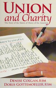 Union And Charity The Story Of The Sisters Of Mercy Of The Americas Colgan