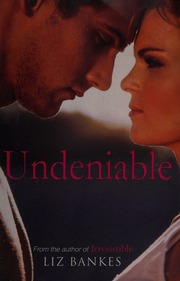 Undeniable Bankes Liz Author