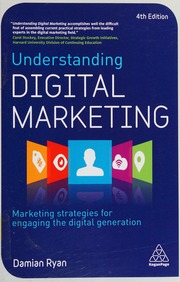 Understanding Digital Marketing Marketing Strategies For Engaging The Digital Generation Fourth Edition Ryan