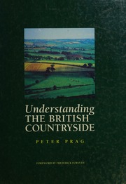 Understanding The British Countryside Prag Peter A B