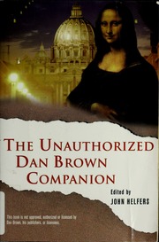 The Unauthorized Dan Brown Companion Helfers John