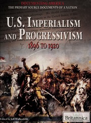 Us Imperialism And Progressivism 1896 To 1920 1st Ed Wallenfeldt