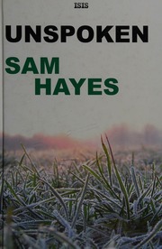Unspoken Large Print Ed Hayes Sam