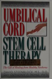 Umbilicalcord Stemcell Therapy The Gift Of Healing From Healthy Newborns Steenblock