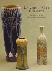 University City Ceramics Art Pottery Of The American Womans League Conradsen