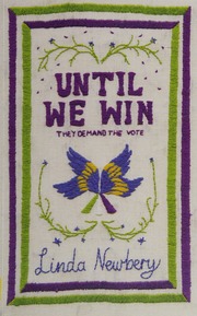 Until We Win Newbery Linda Author