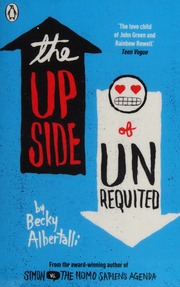 The Upside Of Unrequited Albertalli Becky Author