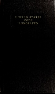 United States Code Annotated United States West Publishing Company