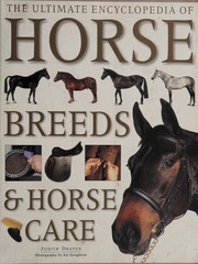The Ultimate Encyclopedia Of Horse Breeds Horse Care Draper