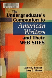 The Undergraduates Companion To American Writers And Their Web Sites Bracken
