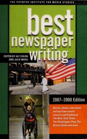 Best Newspaper Writing 20072008 Edition American Society Of Newspaper Editors Award Winners And Finalists Colon