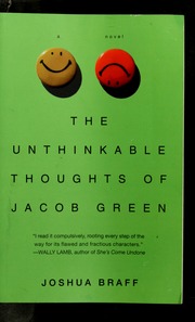 The Unthinkable Thoughts Of Jacob Green A Novel A Plume Book Braff