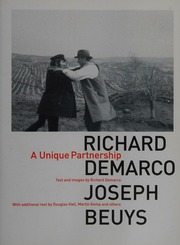 A Unique Partnership Richard Demarco Joseph Beuys Demarco