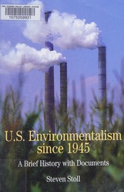 Us Environmentalism Since 1945 A Brief History With Documents Stoll