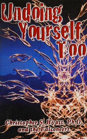 Undoing Yourself Too Christopher S Hyatt