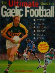 The Ultimate Guide To Gaelic Football Mortimer Gavin
