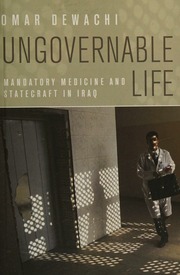 Ungovernable Life Mandatory Medicine And Statecraft In Iraq Aldewachi